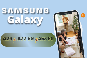 Samsung Galaxy A23 vs. Samsung Galaxy A33 5G vs. Samsung Galaxy A53 5G – A Detailed Comparison