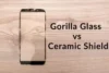 Gorilla Glass vs Ceramic Shield: Which is Better for iPhones? - Post Thumbnail