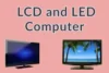 Difference Between LCD and LED Computer Monitors - Post Thumbnail